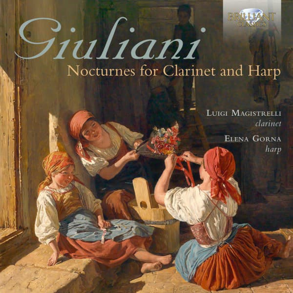 Giuliani: Nocturnes for Clarinet and Harp - Giovanni Francesco Giuliani