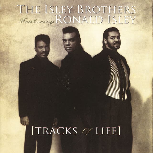 Tracks Of Life - The Isley Brothers