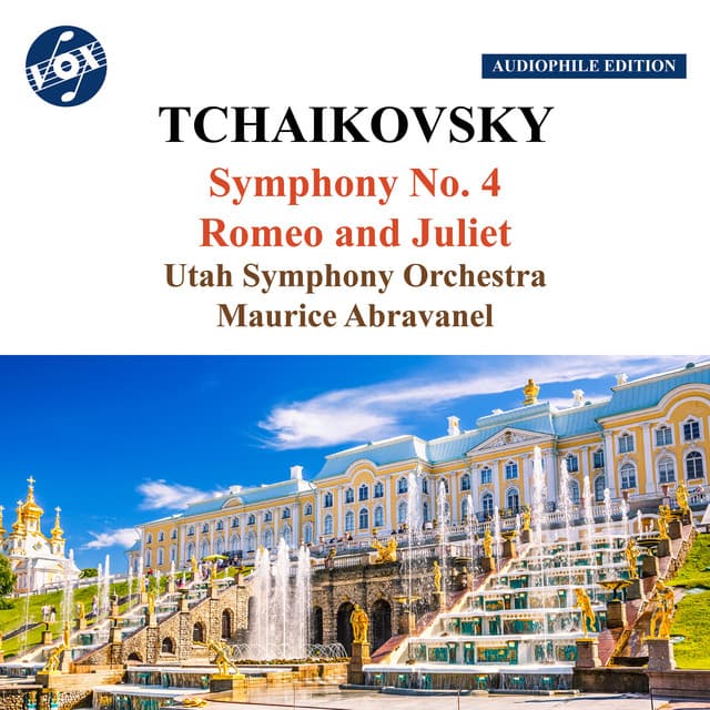 Tchaikovsky: Symphony No. 4 & Romeo & Juliet - Pyotr Ilyich Tchaikovsky