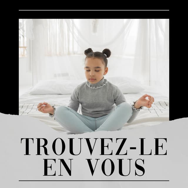 Trouvez-le en Vous - Zone de la Musique Relaxante