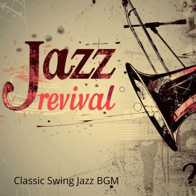 Classic Swing Jazz BGM: Jazz Revival - Jazz Music Collection