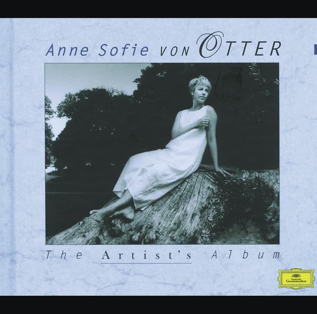 Anne-Sofie von Otter - The Artist's Album - Anne Sofie von Otter