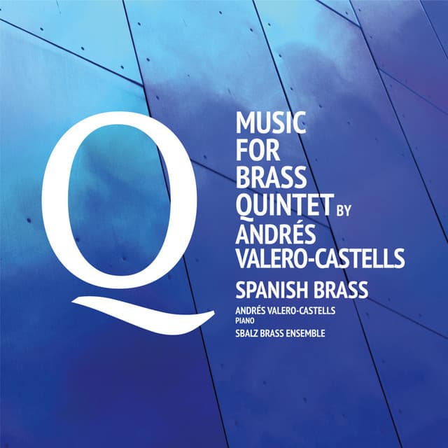 Music for Brass Quintet by Andrés Valero - Spanish Brass