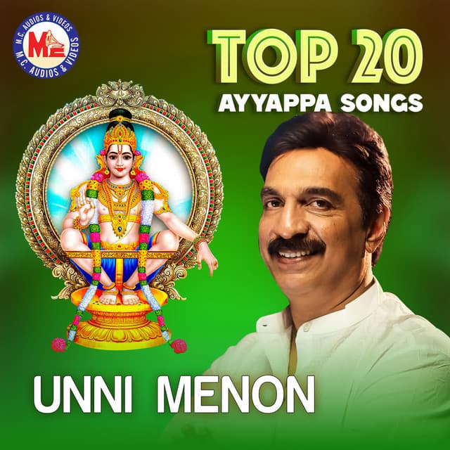 Top 20 Ayyappa Devotional By Unni Menon - Unni Menon
