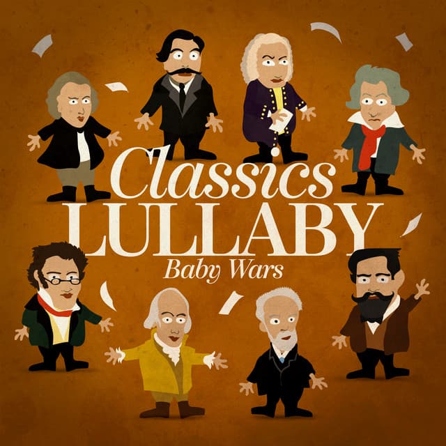 Classics Lullaby - Baby Wars