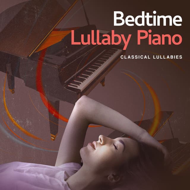 50 Bedtime Lullaby Piano - Classical Lullabies