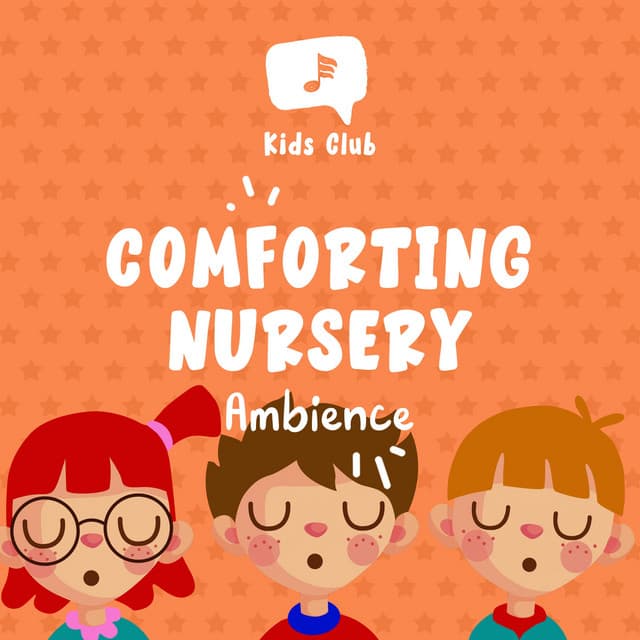 Comforting Nursery Ambience - Nursery Rhymes & Kids Songs