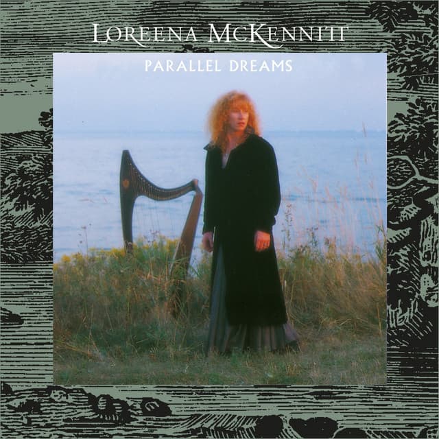 Parallel Dreams - Loreena McKennitt