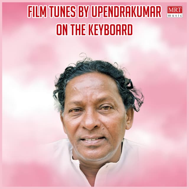 Film Tunes By Upendrakumar On The Keyboard - Upendra Kumar