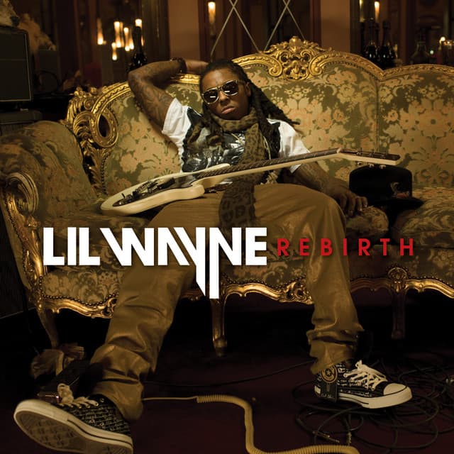 Rebirth - Lil Wayne