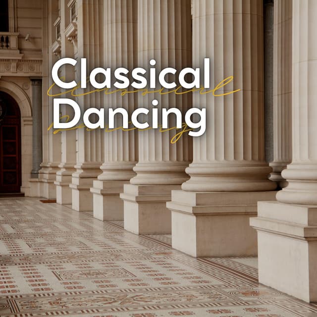 Classical Dancing - Relaxing Classical Music