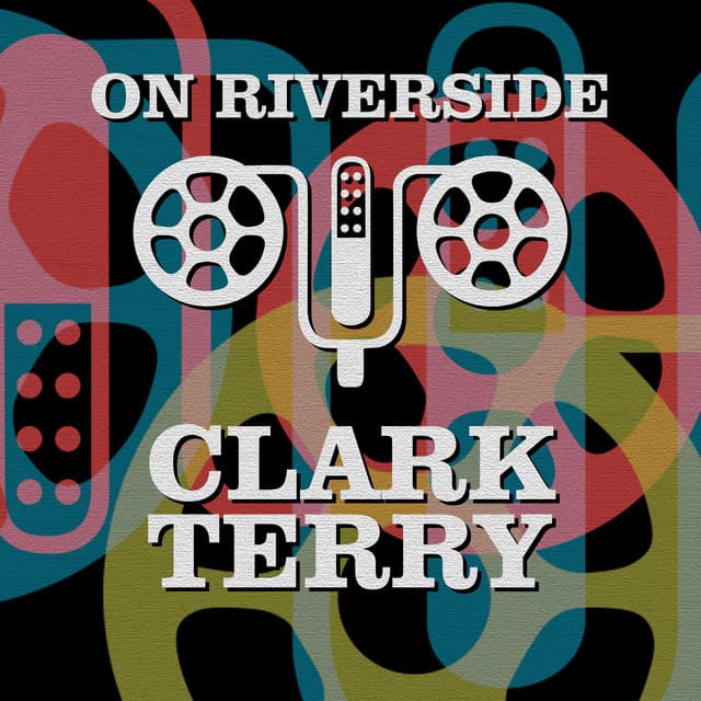 On Riverside: Clark Terry - Clark Terry