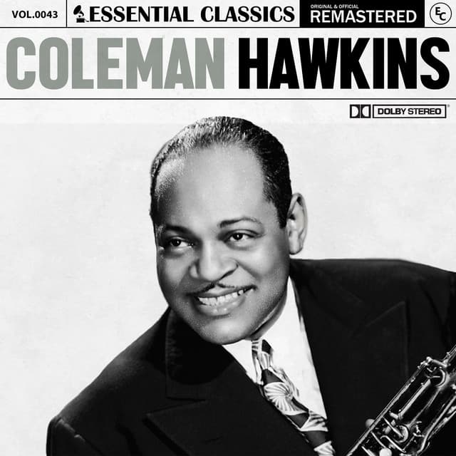 Essential Classics, Vol. 43: Coleman Hawkins - Coleman Hawkins