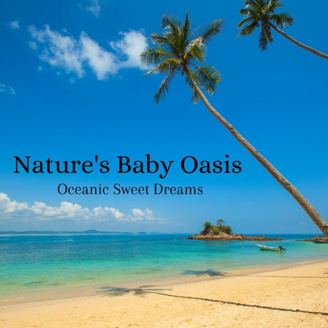 Nature's Baby Oasis: Oceanic Sweet Dreams - Ocean Makers