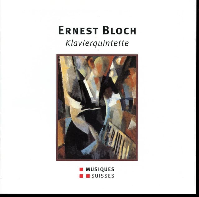 Bloch: Piano Quintets - Ernest Bloch