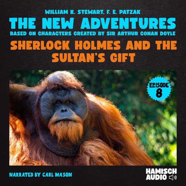 Sherlock Holmes and the Sultan's Gift - The New Adventures of Sherlock Holmes