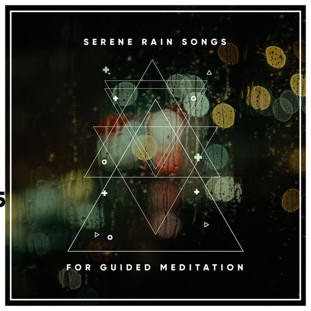#16 Serene Rain Songs for Guided Meditation - Calming Rainforest Sounds