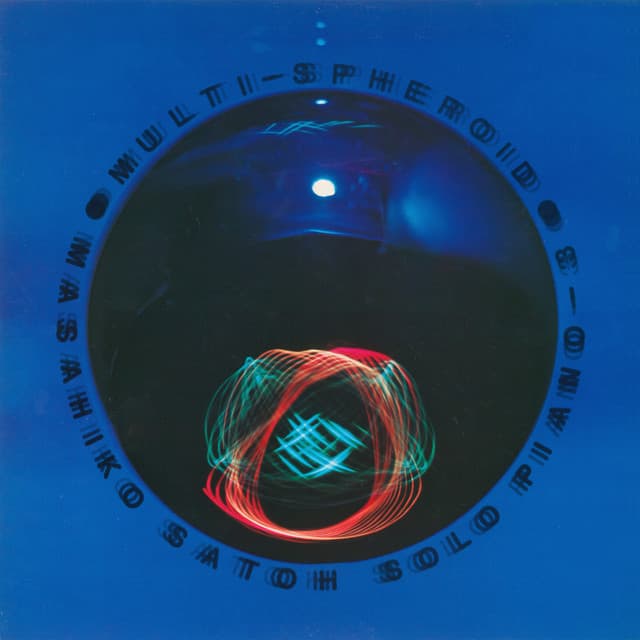 Multi-Spheroid - 佐藤允彦