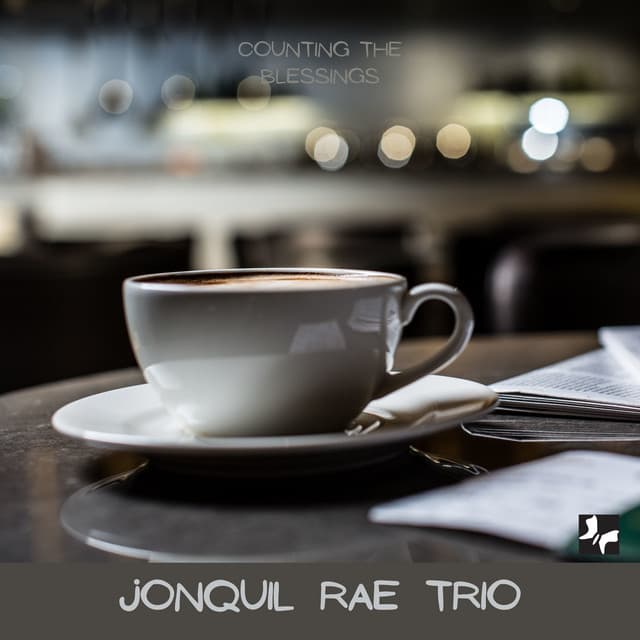 Counting the Blessings - Jonquil Rae Trio