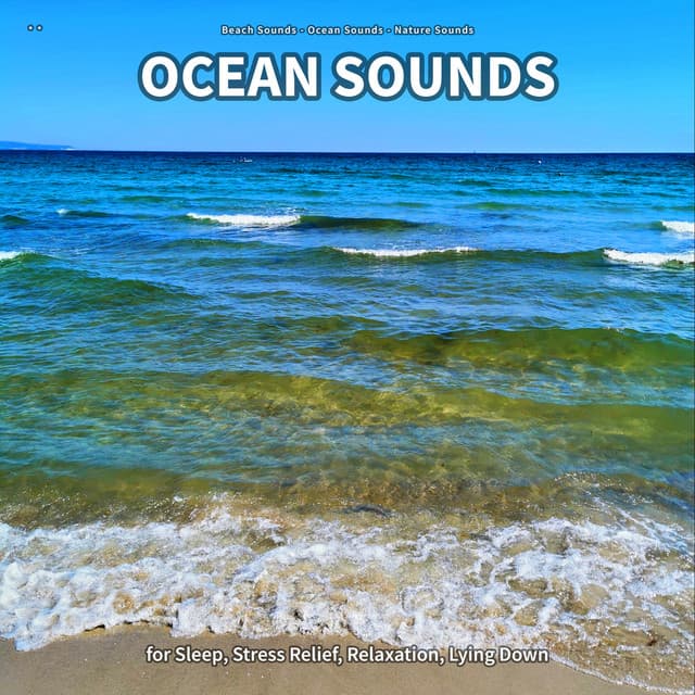 ** Ocean Sounds for Sleep, Stress Relief, Relaxation, Lying Down - Beach Sounds