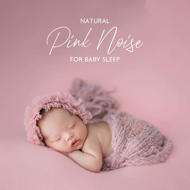 Natural Pink Noise Baby Sleep