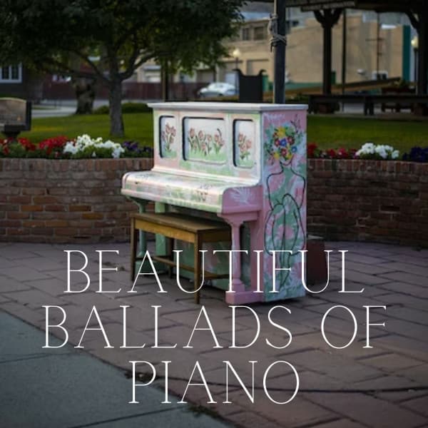 Beautiful Ballads of Piano - Romantic Piano for Reading
