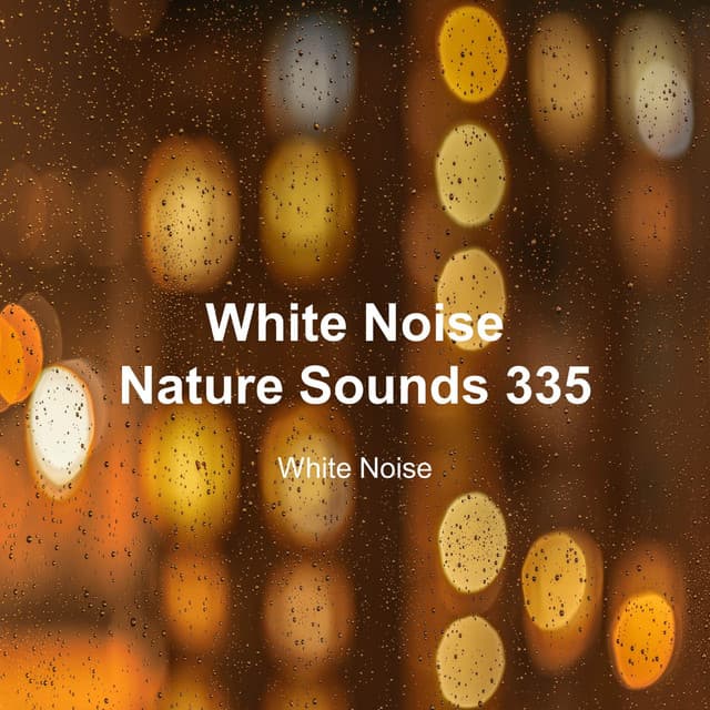 White Noise 335 - White Noise