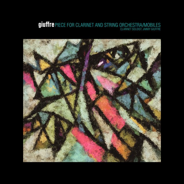 Piece for Clarinet and String Orchestra / Mobiles - Jimmy Giuffre