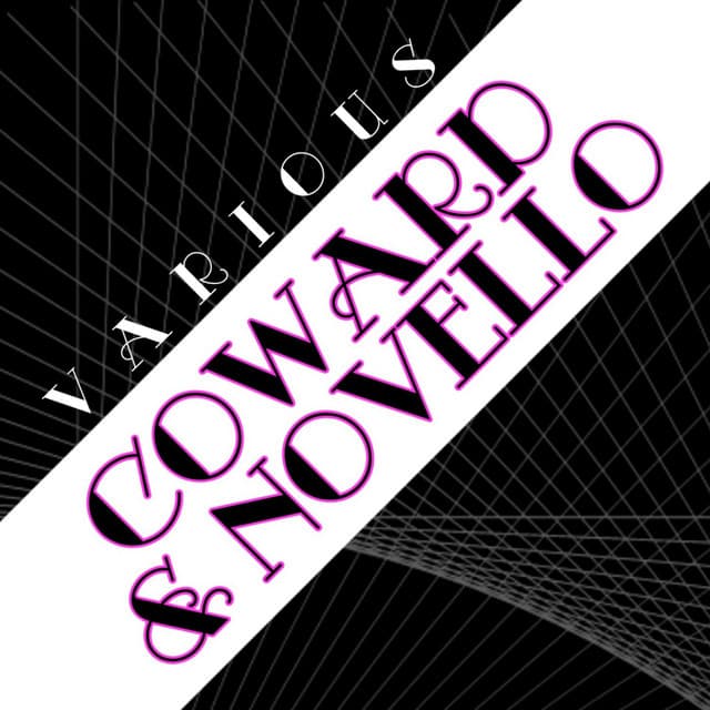 Coward & Novello - Noel Coward