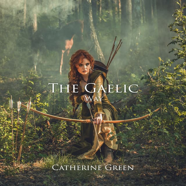The Gaelic Way - Catherine Green