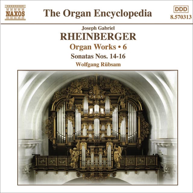 Rheinberger, J.G.: Organ Works, Vol. 6 - Josef Rheinberger