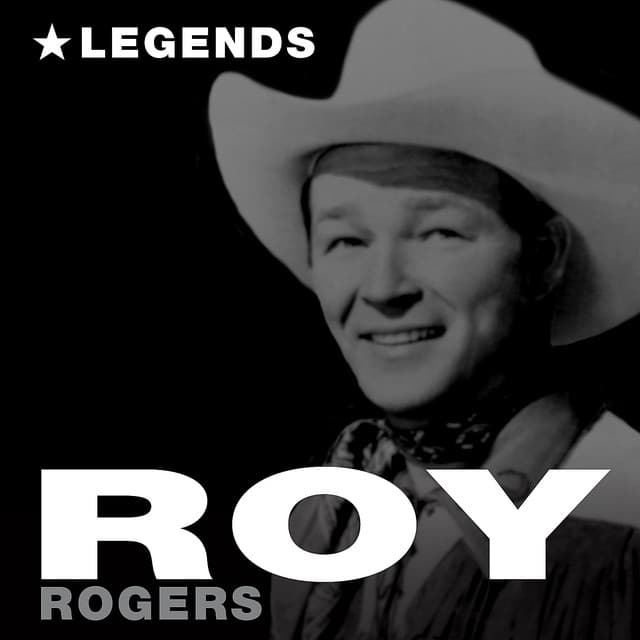 Legends - Roy Rogers