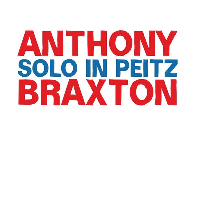 Solo in Peitz - Anthony Braxton