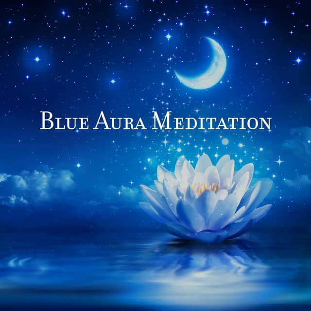 Blue Aura Meditation: Cooling, Calming, Restructuring of the Etheric Level, Deep Sleep Music - Deep Sleep Music Masters