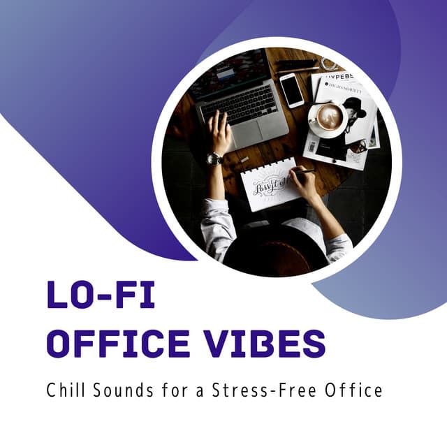 Lo-fi Office Vibes - Chill Sounds for a Stress-Free Office - Circle of Notes