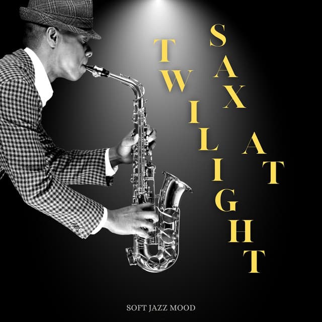 Sax at Twilight: Smooth Jazz Classics - Soft Jazz Mood