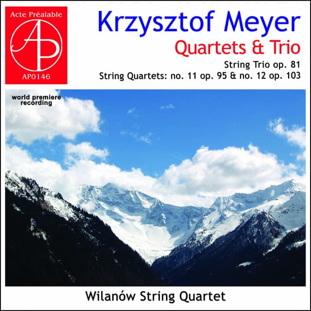 Krzysztof Meyer - String Trio & String Quartets - Krzysztof Meyer