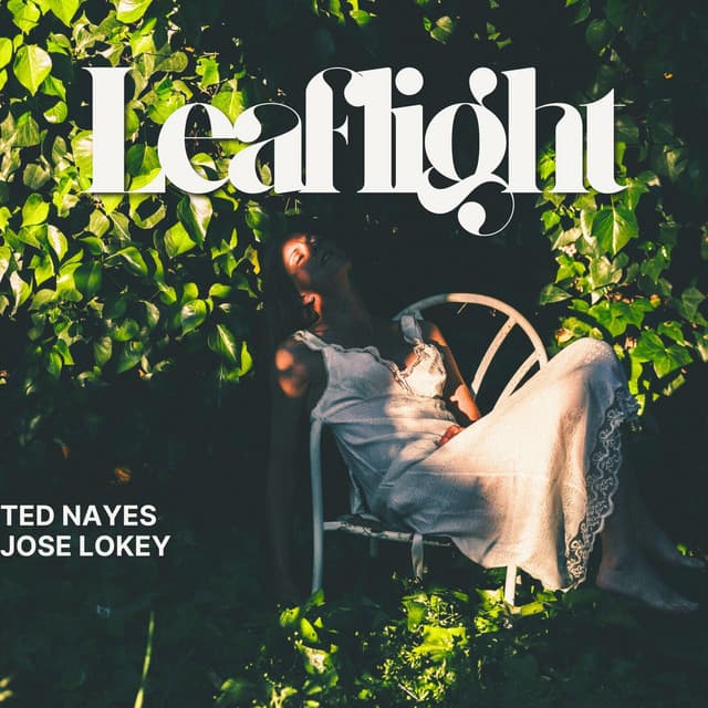 Leaflight: Where Ivy Hums - Ted Nayes