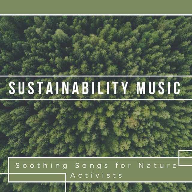 Sustainability Music - Soothing Songs for Nature Activists - Mantra Deva