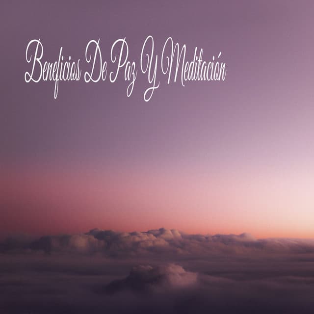 Beneficios De Paz Y Meditación - Música Instrumental Maestro