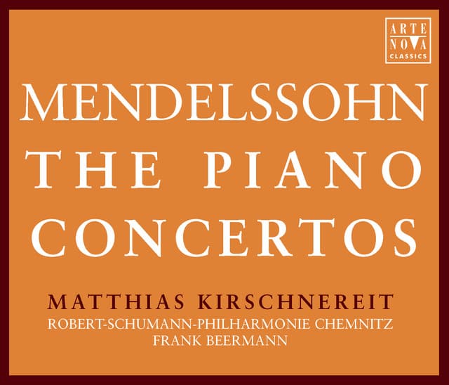 F. Mendelssohn: The Piano Concertos - Matthias Kirschnereit