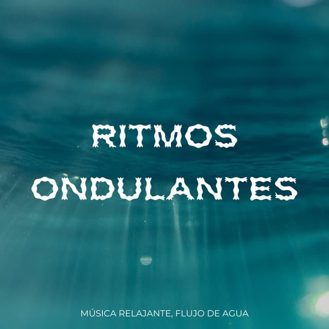 Ritmos Ondulantes: Música Relajante, Flujo De Agua - naturae