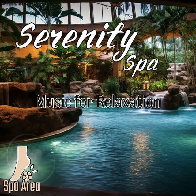 Serenity Spa: Music for Relaxation - Spa Area