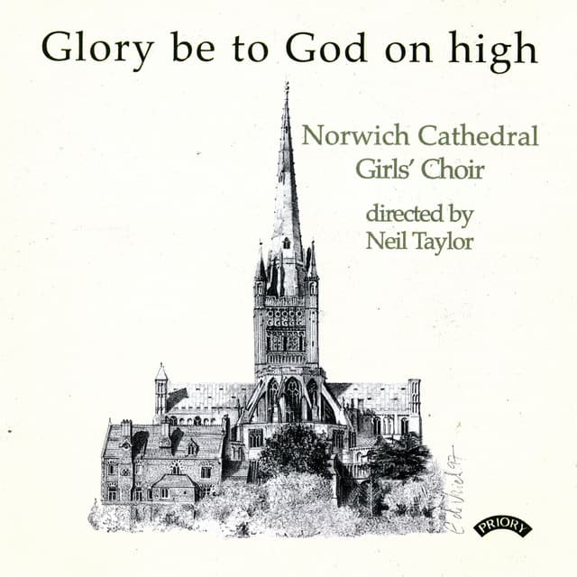 Glory Be to God on High - The Girls Choir Of Norwich Cathedral