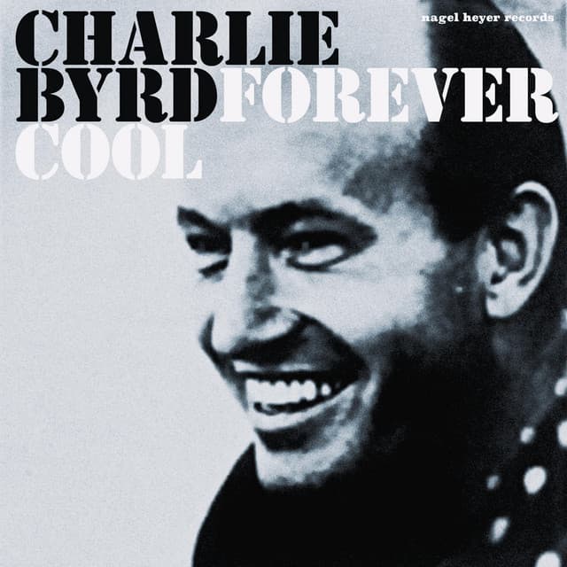 Forever Cool - Charlie Byrd