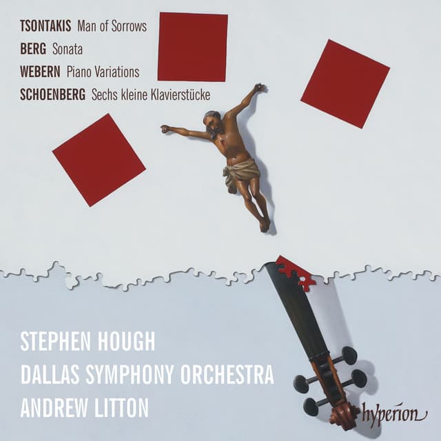 Tsontakis: Man of Sorrows – Berg: Piano Sonata – Webern: Variations - Stephen Hough