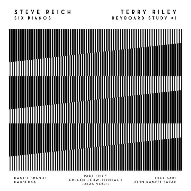 Steve Reich: Six Pianos & Terry Riley: Keyboard Study #1 - Steve Reich