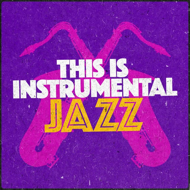 This Is Instrumental Jazz - Instrumental Jazz