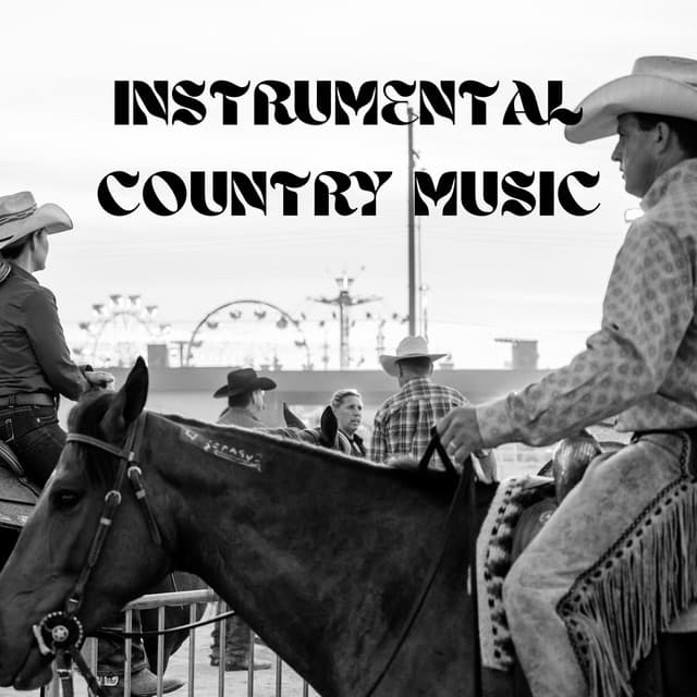 Instrumental Country Music, Total Relaxation - Chill & Country