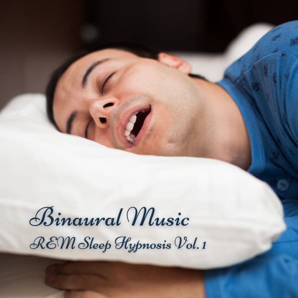 Binaural Music: REM Sleep Hypnosis Vol. 1 - Music for Sleeping Ensemble